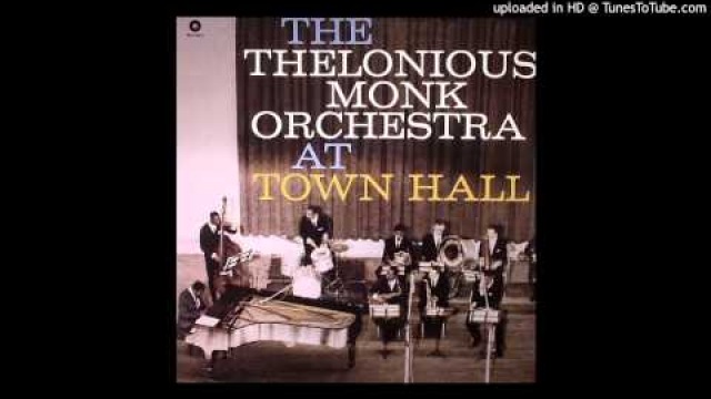 Thelonious Monk Orchestra - Friday The 13th