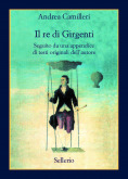 Il re di Girgenti. Seguito da una appendice di testi originali dell’autore