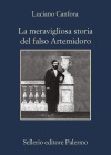 La meravigliosa storia del falso Artemidoro